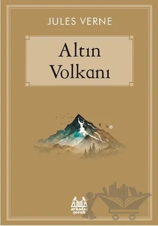 Altın Volkanı – Jules Verne – Arkadaş Yayınları kitap kapağı