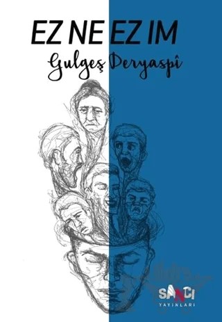 Ez Ne Ez Im – Gulgeş Deryaspi – Sancı Yayınları kitap kapağı