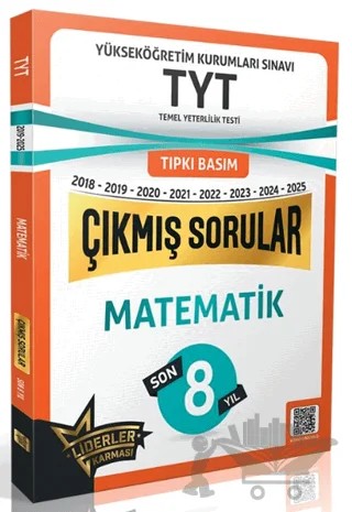 TYT Matematik Son 8 Yıl Çıkmış Sorular (2018-2025) – Kolektif – Liderler Karması Yayınları kitap kapağı