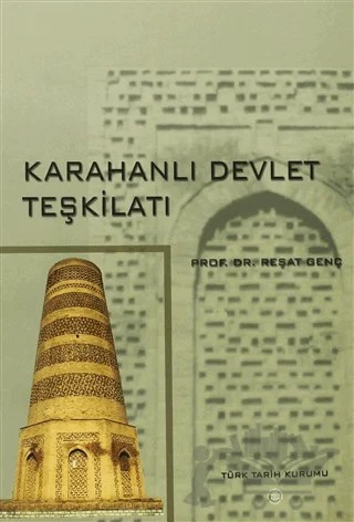 Karahanlı Devlet Teşkilatı – Reşat Genç – Türk Tarih Kurumu Yayınları kitap kapağı