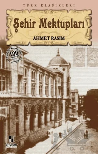 Şehir Mektupları – Ahmet Rasim – Anonim Yayıncılık kitap kapağı