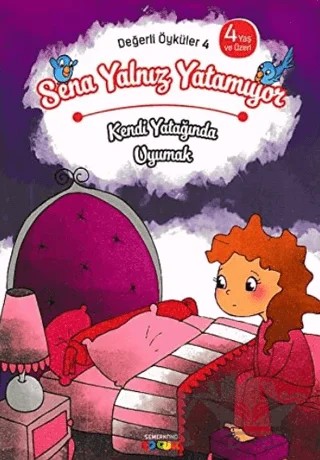 Sena Yalnız Yatamıyor - Kendi Yatağında Uyumak – Kolektif – Semerkand Çocuk Yayınları kitap kapağı