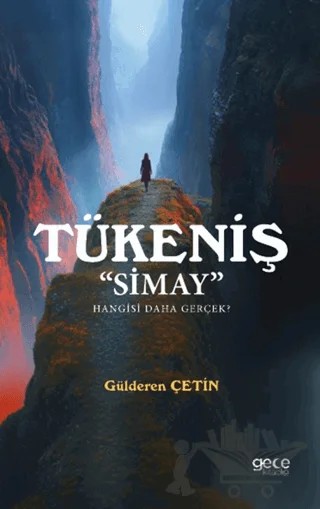 Tükeniş - Simay – Gülderen Çetin – Gece Kitaplığı kitap kapağı