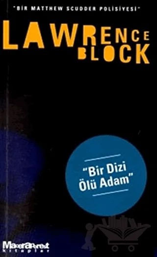 Bir Dizi Ölü Adam - Bir Matthew Scudder Polisiyesi – Lawrence Block – Oğlak Yayıncılık kitap kapağı