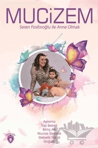 Mucizem – Seren Fosforoğlu – Dorlion Yayınları kitap kapağı