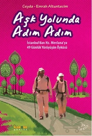Aşk Yolunda Adım Adım – Ceyda Altuntecim, Emrah Altuntecim – Kaknüs Yayınları kitap kapağı