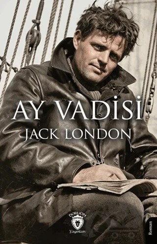 Ay Vadisi – Jack London – Dorlion Yayınları kitap kapağı