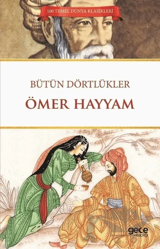 Bütün Dörtlükler – Ömer Hayyam – Gece Kitaplığı kitap kapağı