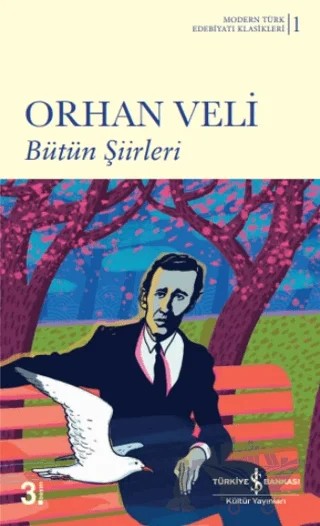Bütün Şiirleri – Orhan Veli Kanık – İş Bankası Kültür Yayınları kitap kapağı
