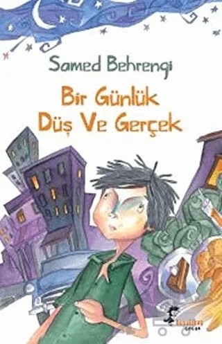 Bir Günlük Düş ve Gerçek – Samed Behrengi – Boyalıkuş Çocuk kitap kapağı
