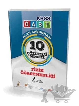 2018 ÖABT Fizik Öğretmenliği 10 Çözümlü Deneme – Ali Çiper – Pelikan Tıp Teknik Yayıncılık kitap kapağı