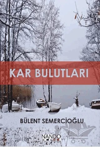 Kar Bulutları – Bülent Semercioğlu – Kil Yayınları kitap kapağı