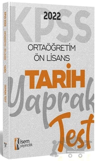 2022 KPSS Ortaöğretim Ön Lisans Tarih Yaprak Test – Kolektif – İSEM Yayıncılık kitap kapağı