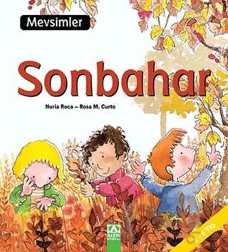 Mevsimler: Sonbahar – Nuria Roca, Rosa M. Curto – Altın Kitaplar kitap kapağı