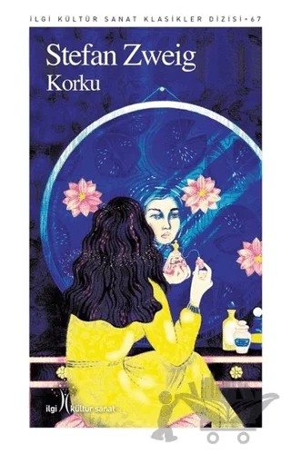 Korku – Stefan Zweıg – İlgi Kültür Sanat Yayınları kitap kapağı
