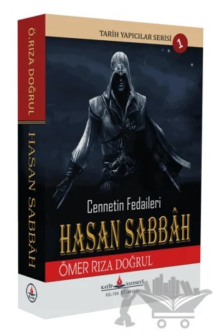 Hasan Sabbah - Cennetin Fedaileri – Ömer Rıza Doğrul – Katip Yayınları kitap kapağı