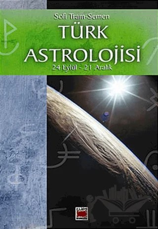 Türk Astrolojisi 24 Eylül - 21 Aralık – Sofi Tram-Semen – Elips Kitap kitap kapağı