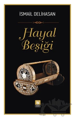 Hayal Beşiği – İsmail Delihasan – Tedev Yayınları kitap kapağı