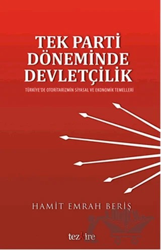 Tek Parti Döneminde Devletçilik – Hamit Emrah Beriş – Tezkire kitap kapağı