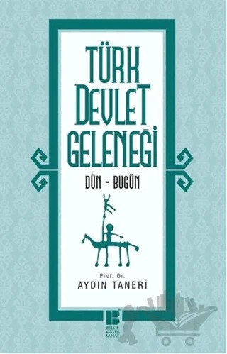 Türk Devlet Geleneği – Aydın Taneri – Bilge Kültür Sanat kitap kapağı
