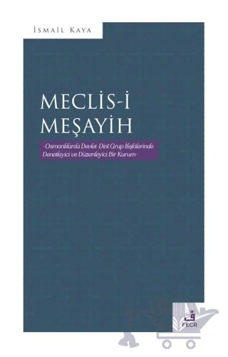 Meclis-i Meşayih – İsmail Kaya – Fecr Yayınları kitap kapağı