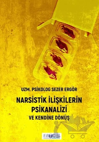 Narsistik İlişkilerin Psikanalizi – Sezer Ergör – Favori Yayınları kitap kapağı