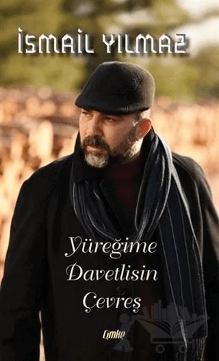 Yüreğime Davetlisin Çevreş – İsmail Yılmaz – Çimke Yayınevi kitap kapağı