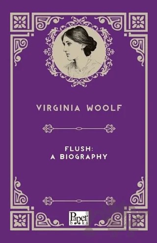 Flush: A Biography – Virginia Woolf – Paper Books kitap kapağı