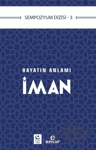 Hayatın Anlamı İman – Murat Sülün – Ensar Neşriyat kitap kapağı