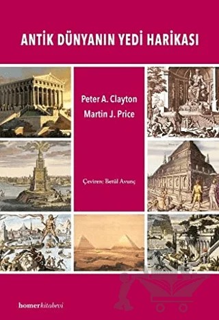 Antik Dünyanın Yedi Harikası – Martin J. Price, Peter A. Clayton – Homer Kitabevi kitap kapağı