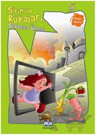 Rüya Serisi - Şirinin Rüyaları: Sebzeler Ülkesi – Kolektif – Polat Kitapçılık kitap kapağı