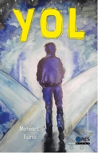 Yol – Mehmet Tuna – Ares Yayınları kitap kapağı