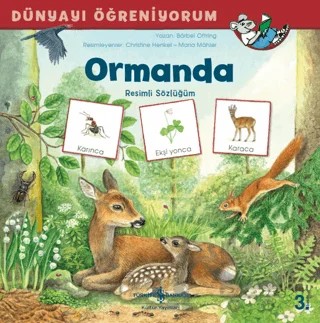 Ormanda - Dünyayı Öğreniyorum – Barbel Oftring – İş Bankası Kültür Yayınları kitap kapağı