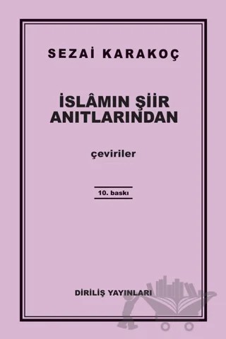 İslamın Şiir Anıtlarından – Sezai Karakoç – Diriliş Yayınları kitap kapağı