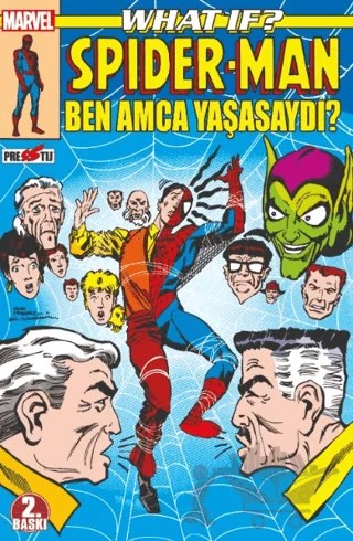 What If? Spider-Man: Ben Amca Yaşasaydı? – Peter B. Gillis – Presstij Kitap kitap kapağı