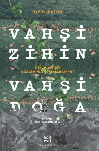 Vahşi Zihin Vahşi Doğa – David Hinton – İdeal Kültür Yayıncılık kitap kapağı
