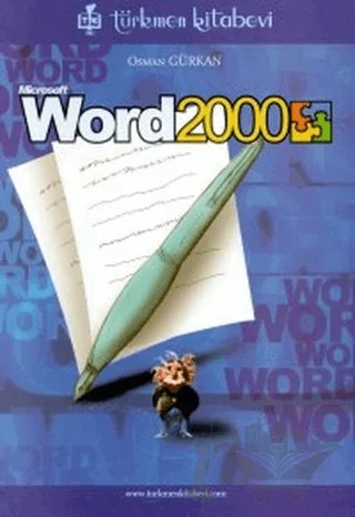 Microsoft Word 2000 – İhsan Karagülle, Zeydin Pala – Türkmen Kitabevi kitap kapağı