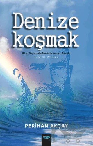 Denize Koşmak – Perihan Akçay – Çimke Yayınevi kitap kapağı