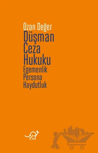 Düşman Ceza Hukuku – Ozan Değer – Zoe Kitap kitap kapağı