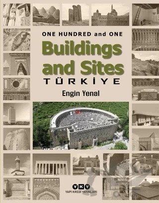 One Hundred And One Buildings And Sites Türkiye – Engin Yenal – Yapı Kredi Yayınları kitap kapağı