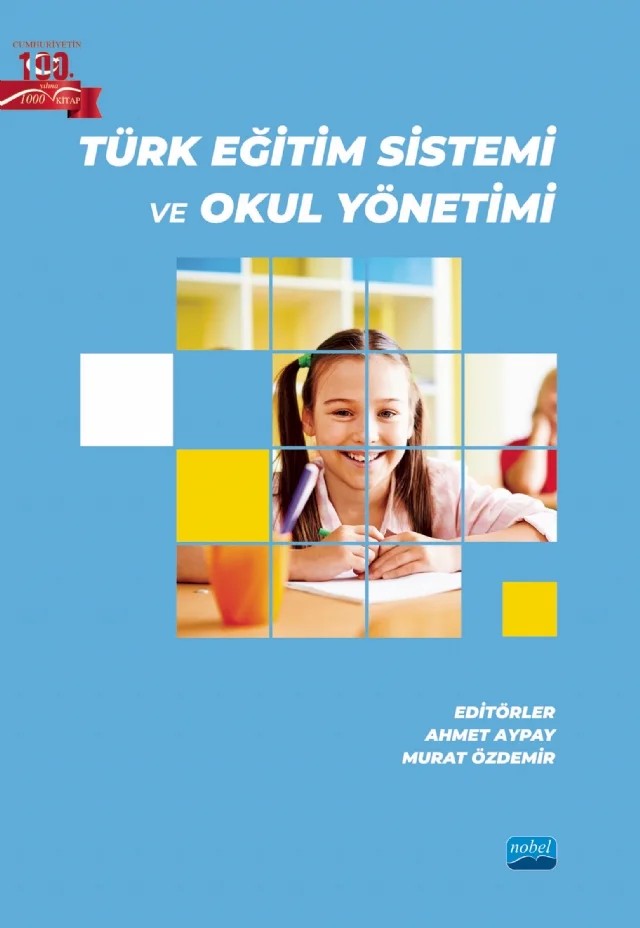 Türk Eğitim Sistemi ve Okul Yönetimi – Abdülgazi Kaymaz, Ahmet Aypay, Barış Uslu, Celal Teyyar Uğurlu, Evrim Erol, Hamit Özen, Hasan Yücel Ertem, Hüseyin Serin, İbrahim Kalkan, Mehmet Bahaddin Acat, Mehmet Durnalı, Metin Özkan, Muhammet Emin Türkoğlu, Murat Özdemir, Pınar Ayyıldız, Ramazan Cansoy, Selahattin Turan, Sevda Kubilay, Taner A – Nobel Akademik Yayıncılık kitap kapağı
