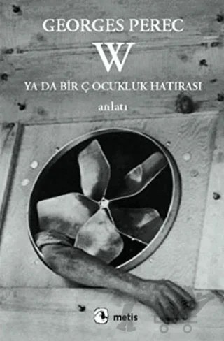 W - Ya Da Bir Çocukluk Hatırası – Georges Perec – Metis Yayınları kitap kapağı