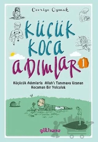 Küçük Koca Adımlar 1 – Cevriye Oymak – Gülhane Yayınları kitap kapağı