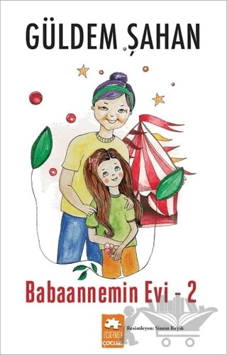 Babaannemin Evi - 2 – Güldem Şahan – Eksik Parça Yayınları kitap kapağı