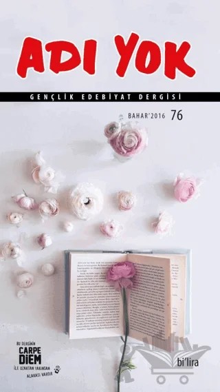 Adı Yok Gençlik Edebiyat Dergisi Sayı: 76 Bahar 2016 – Carpe Diem Kitapları kitap kapağı