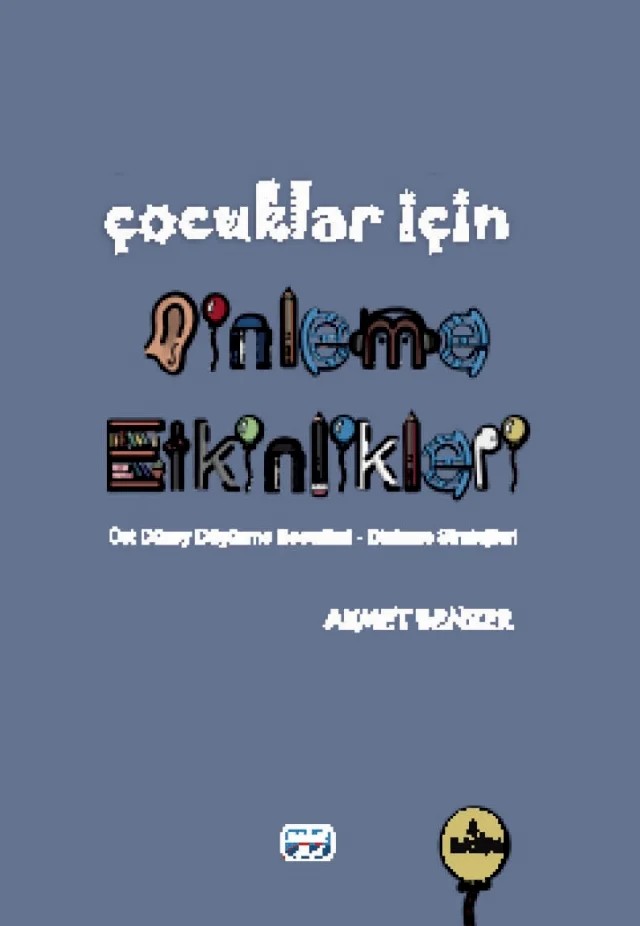 Çocuklar için Dinleme Etkinlikleri – Ahmet Benzer – Nobel Akademik Yayıncılık kitap kapağı