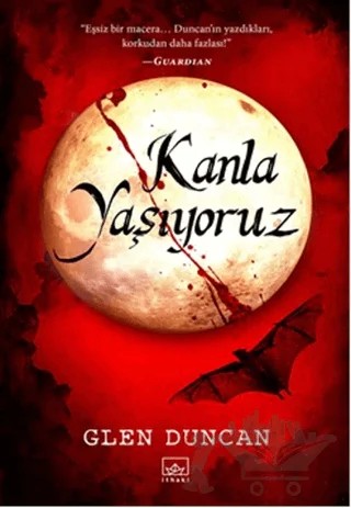 Kanla Yaşıyoruz – Glen Duncan – İthaki Yayınları kitap kapağı