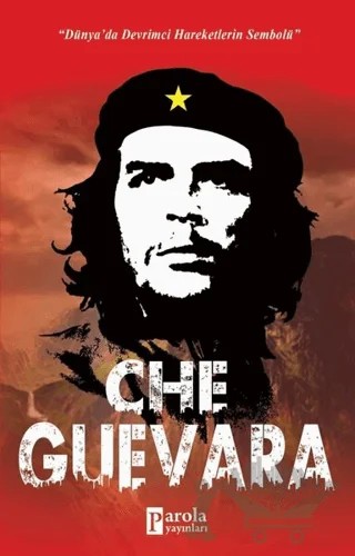 Che Guevara – Turan Tektaş – Parola Yayınları kitap kapağı