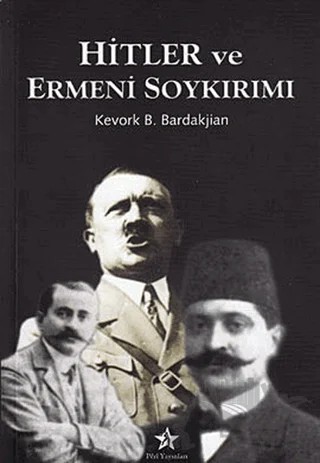 Hitler ve Ermeni Soykırımı – Kevork B. Bardakjian – Peri Yayınları kitap kapağı