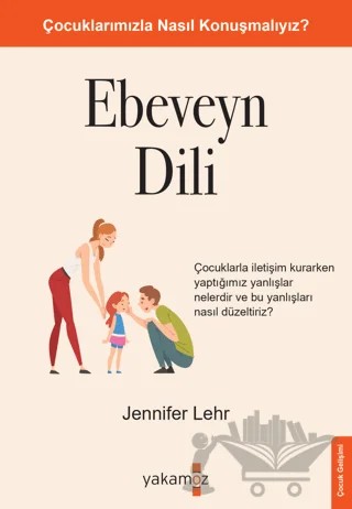 Ebeveyn Dili – Jennifer Lehr – Yakamoz Yayınevi kitap kapağı